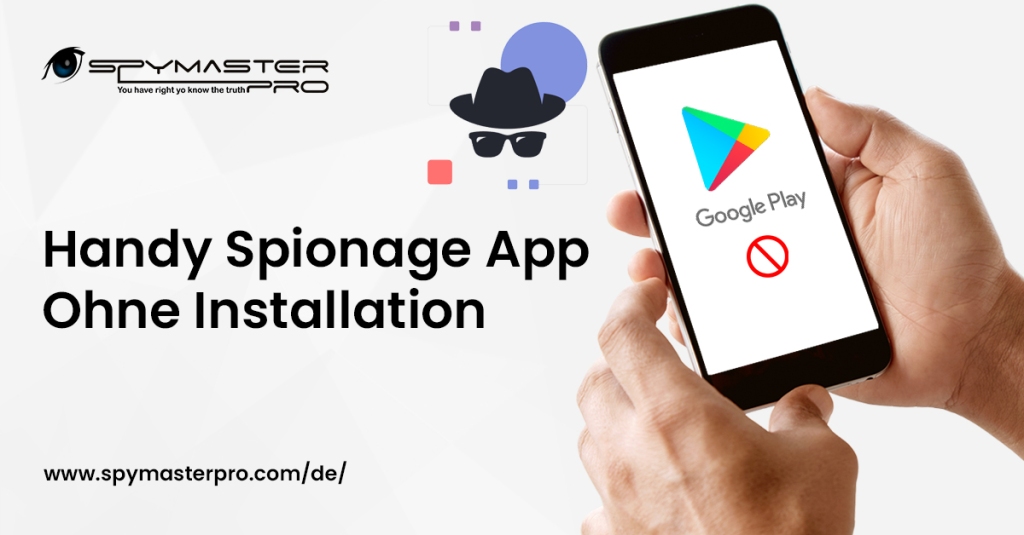 Handy Spionage App Ohne Installation